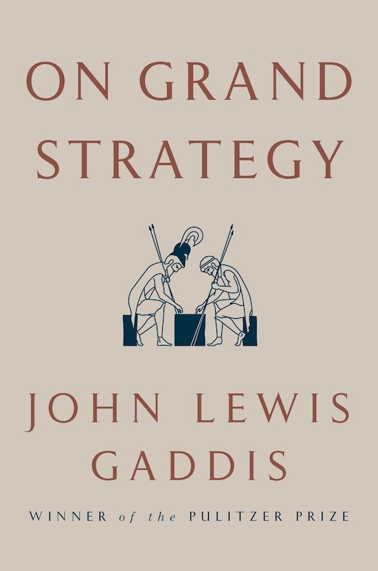 Book cover of "On Grand Strategy" by John Lewis Gaddis.