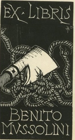 A bookplate by Benito Mussolini.